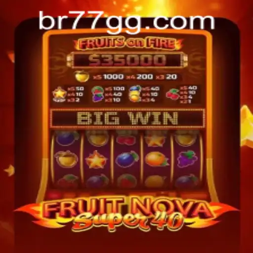 Exploring the Exciting World of FruitNovaSuper40: A Modern Slot Game Experience